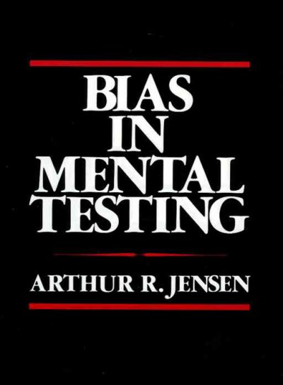 Bias in mental testing / Arthur R. Jensen.