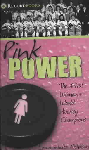 Pink power [text] / Lorna Schultz Nicholson.