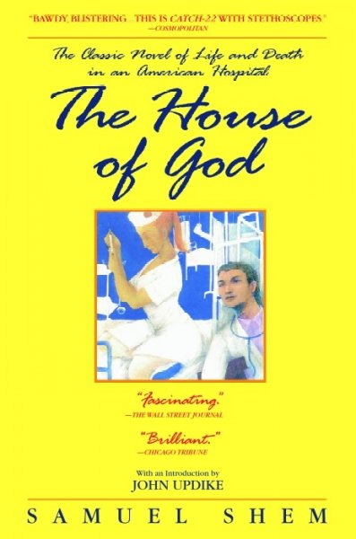 The house of God : a novel / by Samuel Shem.