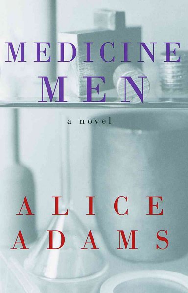 Medicine men : a novel / by Alice Adams.