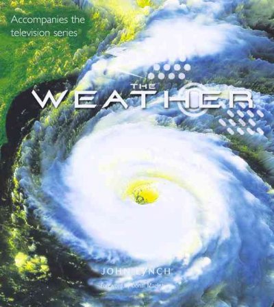 The weather / [John Lynch ; foreword by Donald MacIntyre].
