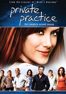 Private practice. The complete second season [videorecording] / ABC Studios ; ShondaLand ; The Mark Gordon Company.
