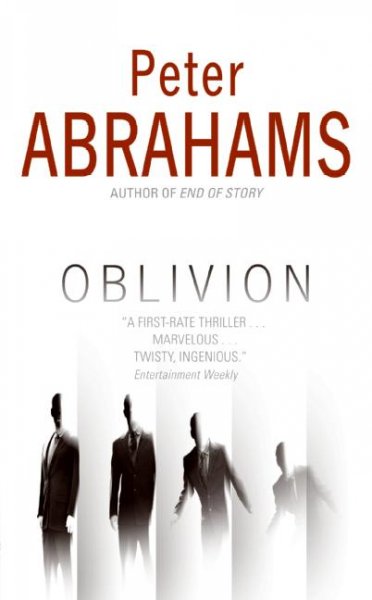 Oblivion / Peter Abrahams.