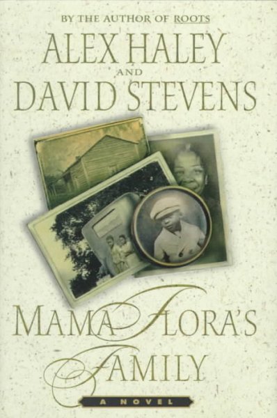 Mama Flora's family / Alex Haley and David Stevens..