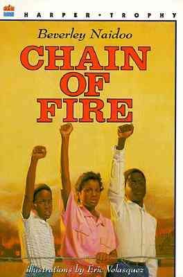 Chain of fire / Beverly Naidoo ; illustations by Eric Velasquez.