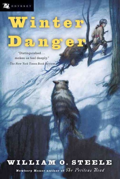 Winter danger / by William O. Steele ; with an introduction by Jean Fritz.