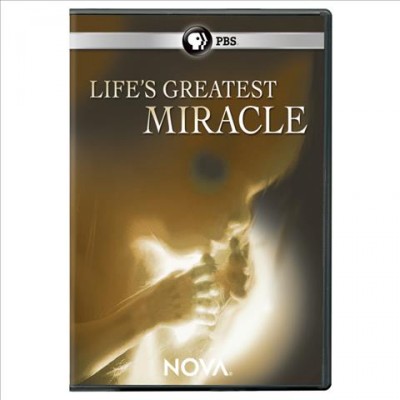 Life's greatest miracle [videorecording].