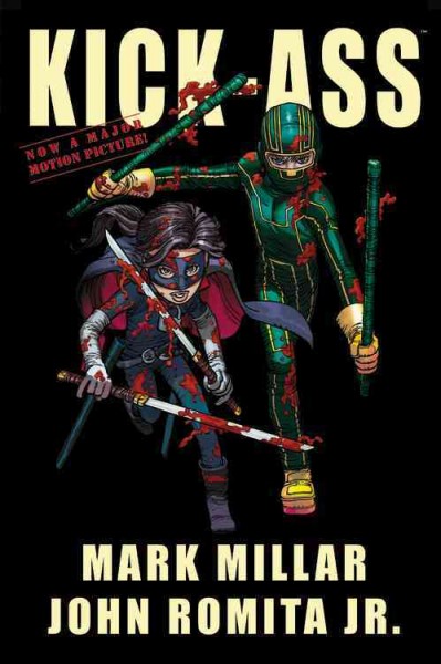 Kick-Ass / Mark Millar and John Romita Jr.