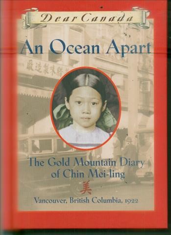 Ocean apart, An : the Gold Mountain diary of Chin Mei-Ling.