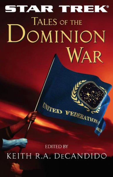 Tales of the Dominion War / edited by Keith R.A. DeCandido.
