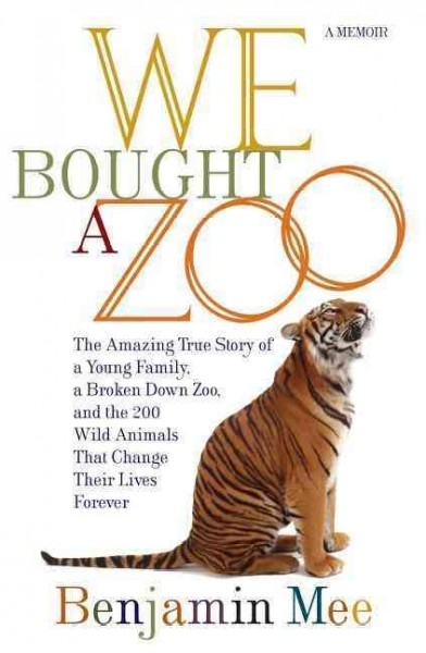 We bought the zoo / Benjamin Mee.