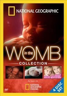 In the womb collection [videorecording] / produced by Pioneer Productions and Fox Television Studios in association with Channel 4 and National Geographic Channel.