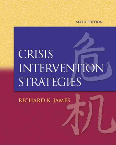 Crisis intervention strategies / Richard K. James.