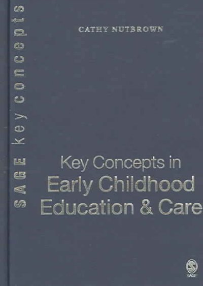 Key concepts in early childhood education & care / Cathy Nutbrown.