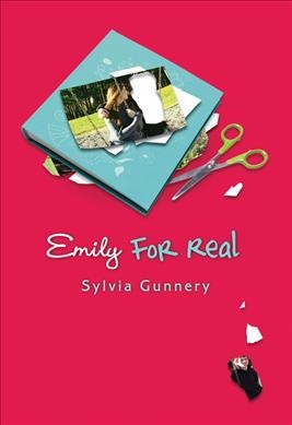 Emily for real / Sylvia Gunnery.