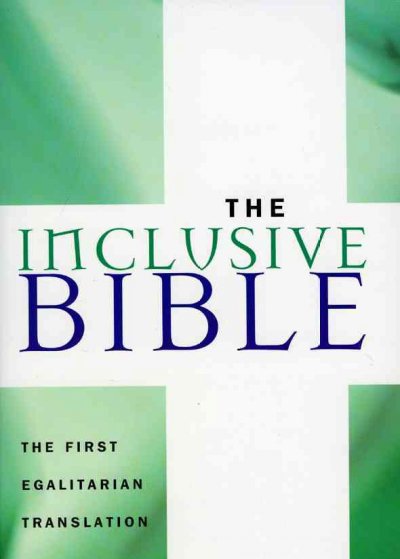 The Inclusive Bible : the first egalitarian translation.