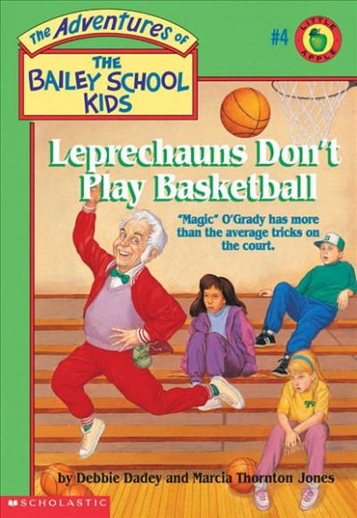 Leprechauns don't play basketball / Debbie Dady and Marcia Thornton Jones; illustrated by John Steven Gurney