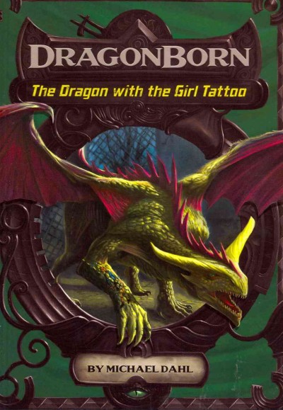 The dragon with the girl tattoo / by Michael Dahl ; illustrated by Luigi Aime.