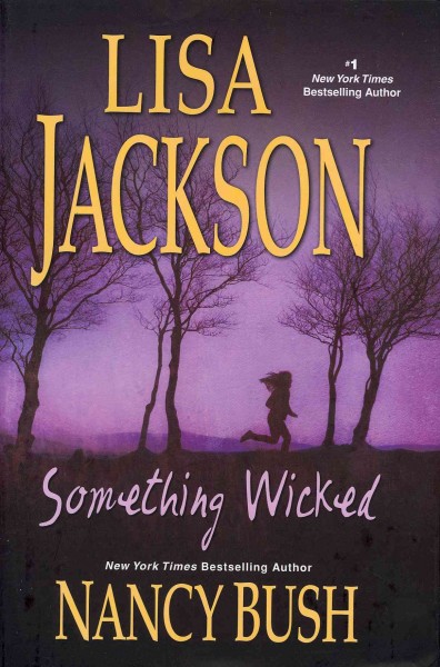 Something wicked / Lisa Jackson, Nancy Bush.