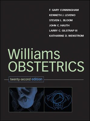 Williams obstetrics / [edited by] F. Gary Cunningham ... [et al.].
