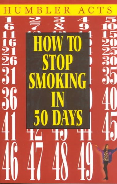How to stop smoking in 50 days / by Humbler Acts.
