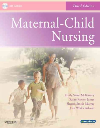 Maternal-child nursing / Emily Slone McKinney ... [et al.].