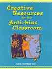 Creative resources for the anti-bias classroom / by Nadia Saderman Hall.