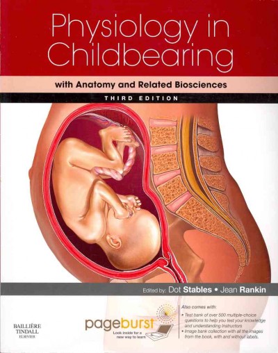 Physiology in childbearing : with anatomy and related biosciences / edited by Dot Stables, Jean Rankin.