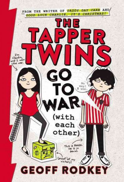 The Tapper twins go to war (with each other) / Geoff Rodkey.