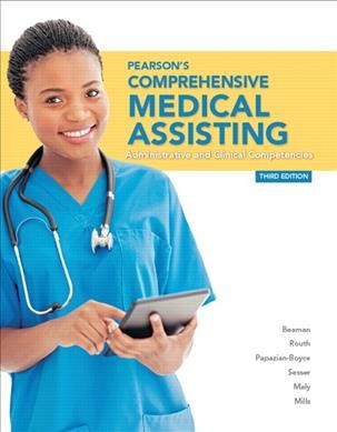 Pearson's comprehensive medical assisting : administrative and clinical competencies /