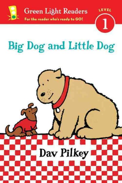 Big Dog and Little Dog / Dav Pilkey.