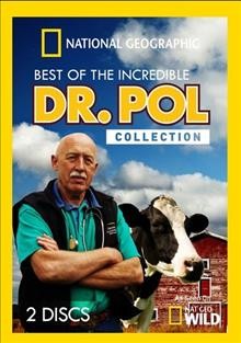 Best of the incredible Dr. Pol collection [videorecording].