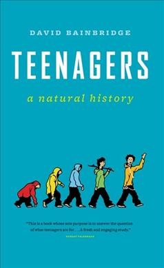 Teenagers: a natural history