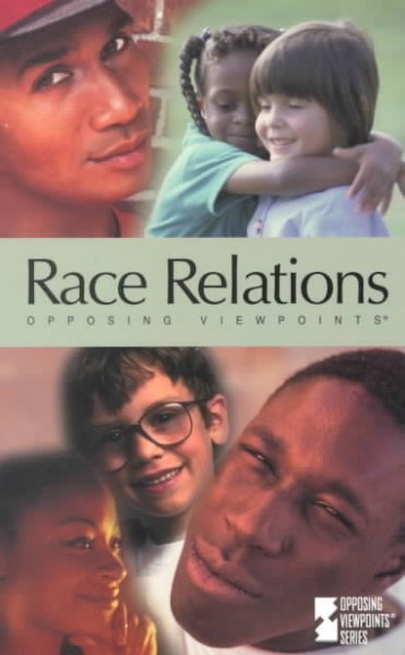 Race relations Mary E. Williams, book editor.