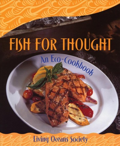 Fish for thought: an eco-cookbook