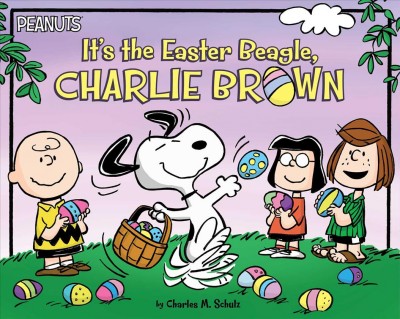 It's the Easter beagle, Charlie Brown / by Charles M. Schulz ; the text was adapted by Daphne Pendergrass.