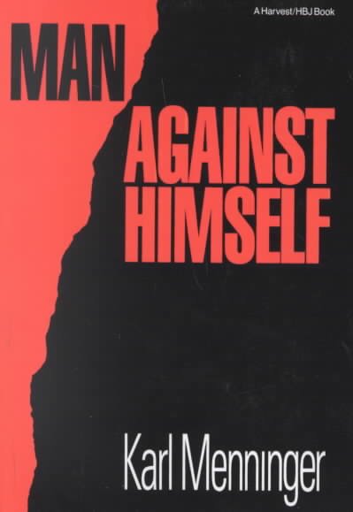 Man against himself / Karl Menninger.