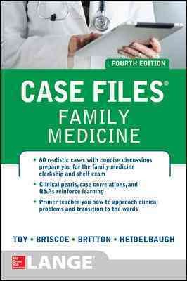 Case files. Family medicine / Eugene C. Toy, Donald Briscoe, Bruce Britton, Joel J. Heidelbaugh.