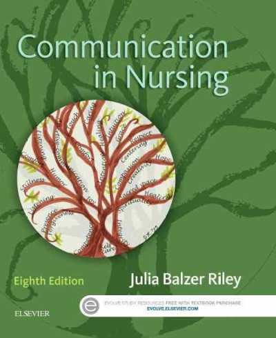 Communication in nursing / Julia Balzer Riley.