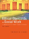 Ethical standards in social work : a review of the NASW code of ethics / Frederic G. Reamer.