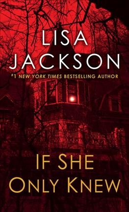 If she only knew / Lisa Jackson.