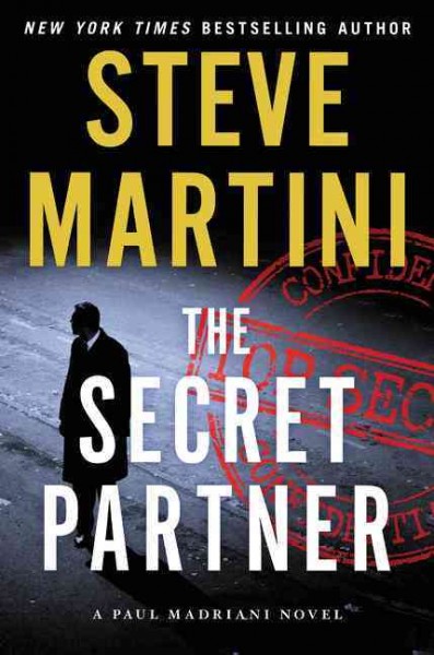Secret Partner : A Paul Madriani Novel.