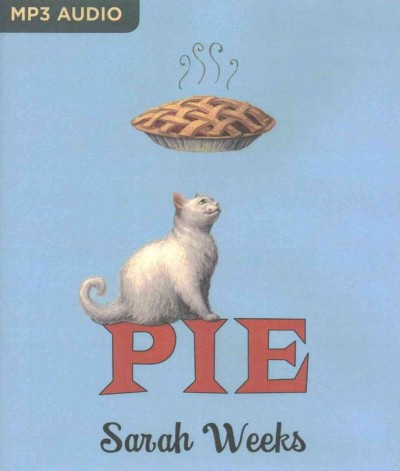 Pie / Sarah Weeks.