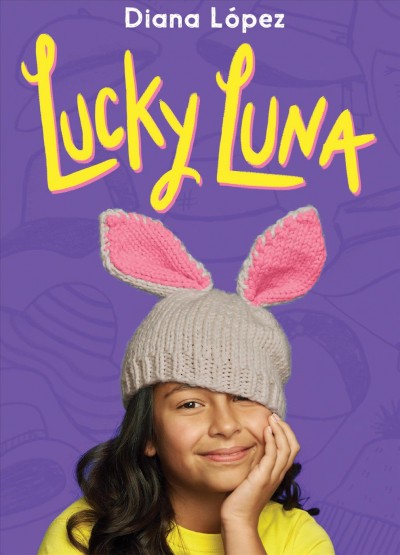 Lucky Luna / Diana Lopez.