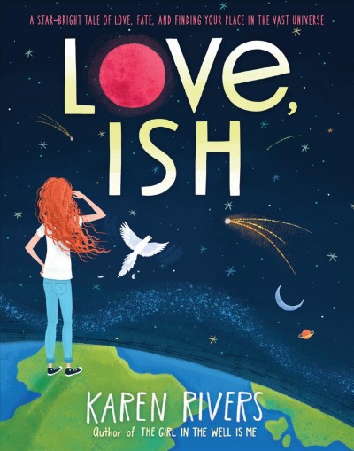 Love, Ish / Karen Rivers.