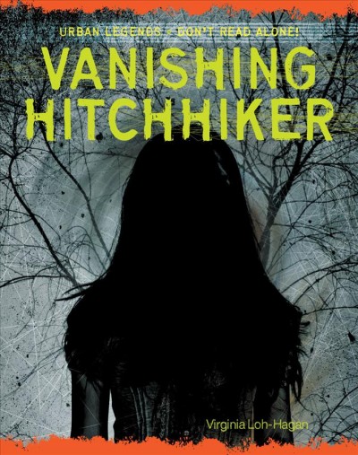 Vanishing hitchhiker / [Virginia Loh-Hagan].