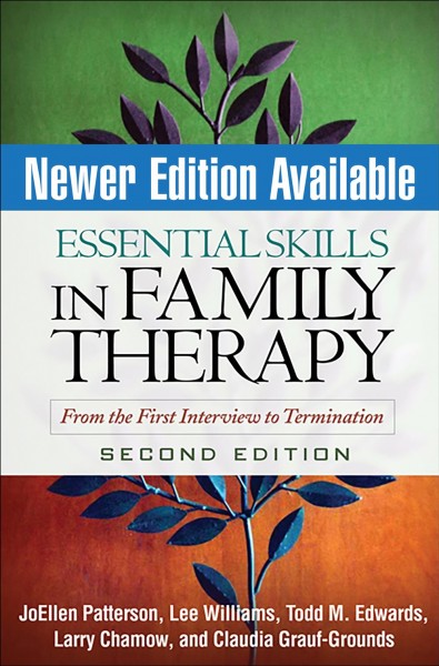 Essential skills in family therapy : from the first interview to termination.