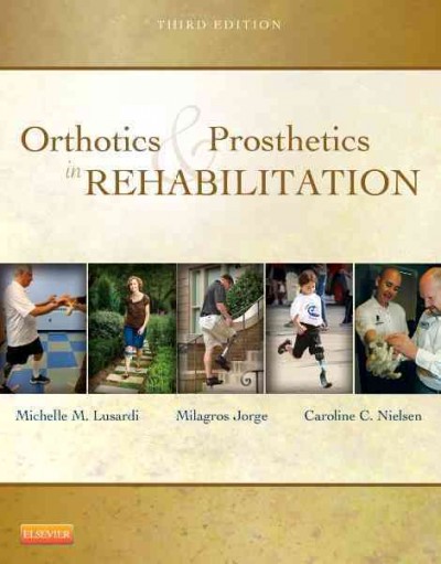 Orthotics & prosthetics in rehabilitation.