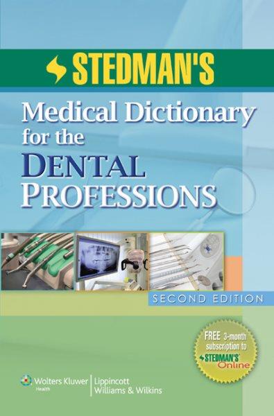 Stedman's dental dictionary : illustrated.