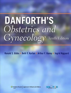 Danforth's obstetrics and gynecology.